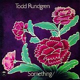 Todd Rundgren - Something/Anything?