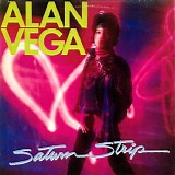 Alan Vega - Saturn Strip