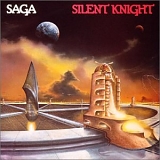 Saga - Silent Knight (Remastered)