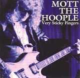 Mott The Hoople - Very Sticky Fingers