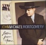 John Michael Montgomery - Letters from Home