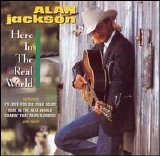 Alan Jackson - Here in the Real World
