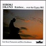 Hiroki Okano - Rainbow... over the Gypsy Hill