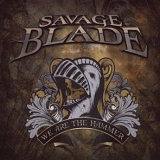 Savage Blade - We Are the Hammer