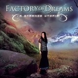 Factory of Dreams - A Strange Utopia