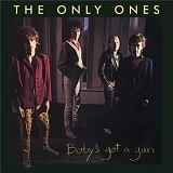 Only Ones - Baby's Got a Gun