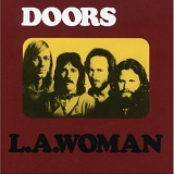 The Doors - L.A. Woman [40th Anniversary Mixes]