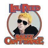 Lou Reed - Sally Can't Dance (expanded) (1974)