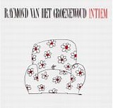 Raymond van het Groenewoud - Intiem