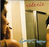 Ghost Of The Robot - Valerie