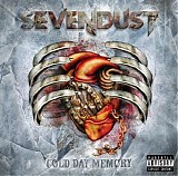 Sevendust - Cold Day Memory [Explicit]