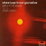 Return to Forever - Where Have I Known You Before