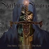 Solitary Sabred - The Hero The Monster The Myth