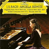 Angela Hewitt - Bach: Italian ConcertoBWV 971, English SuitesBWV 811, Duets, ToccataBWV 911