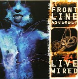Front Line Assembly - Live Wired