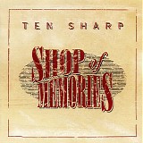Ten Sharp - Shop of Memories