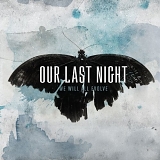 Our Last Night - We Will All Evolve