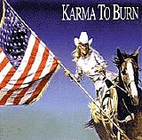 Karma To Burn - Wild Wonderful Purgatory