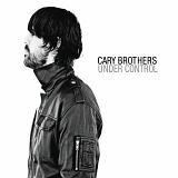 Cary Brothers - Under Control