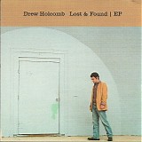 Drew Holcomb - Lost and Found