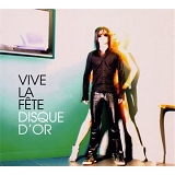 Vive La FÃªte - Disque d'Or