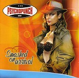 Psychopunch - Smashed on Arrival