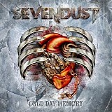 Sevendust - Cold Day Memory