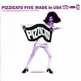 Pizzicato Five - Made in USA