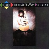 Rita Lee - Bossa 'n Roll ao Vivo