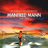 Manfred Mann - The Complete Greatest Hits Of Manfred Mann 1963-2003