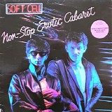 Soft Cell - Non-Stop Erotic Cabaret