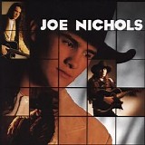 Joe Nichols - Joe Nichols