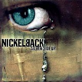 Nickelback - Silver Side Up