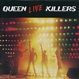 Queen - Live Killers