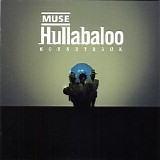Muse - Hullabaloo (CD1)