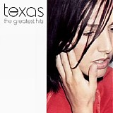 Texas - The Greatest Hits