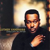 Luther Vandross - Dance With my Father