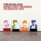Manic Street Preachers - Forever Delayed - The Greatest Hits