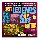 Various artists - Lost Legends Of Surf Guitar, Vol. 3 Cheater Stomp!