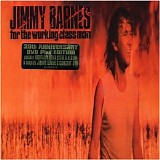 Jimmy Barnes - For The Working Class Man