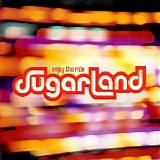 Sugarland - Enjoy the Ride