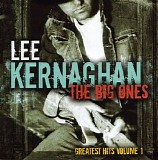 Lee Kernaghan - The Big Ones - Greatest Hits  Vol 1