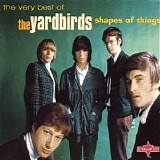 The Yardbirds - Shapes of Things - The Very Best of