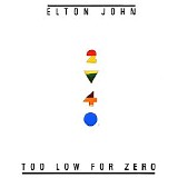 Elton John - Too Low For Zero
