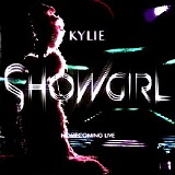 Kylie Minogue - Showgirl Homecoming Live