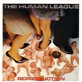 The Human League - Reproduction