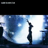 Sade - Lovers Live