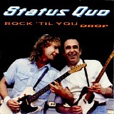 Status Quo - Rock 'Til You Drop