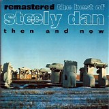Steely Dan - The Best of Steely Dan Then and Now