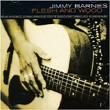 Jimmy Barnes - Flesh And Wood